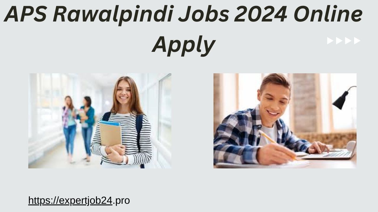 APS Rawalpindi Jobs 2024 Online Apply