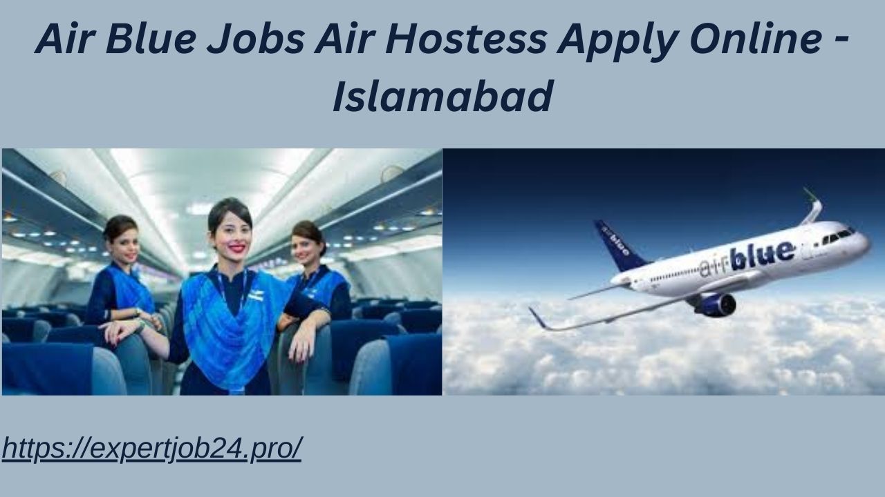 Air Blue Jobs Air hostess apply online