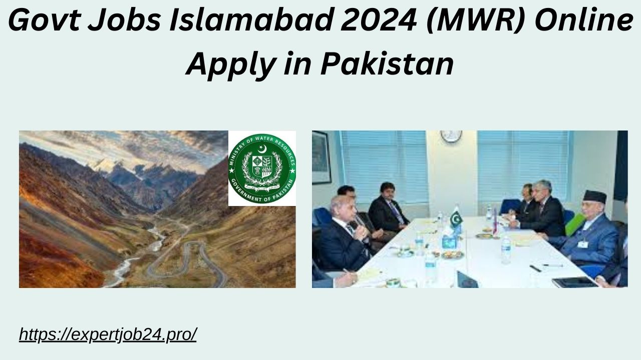 Govt Jobs Islamabad 2024 (MWR)