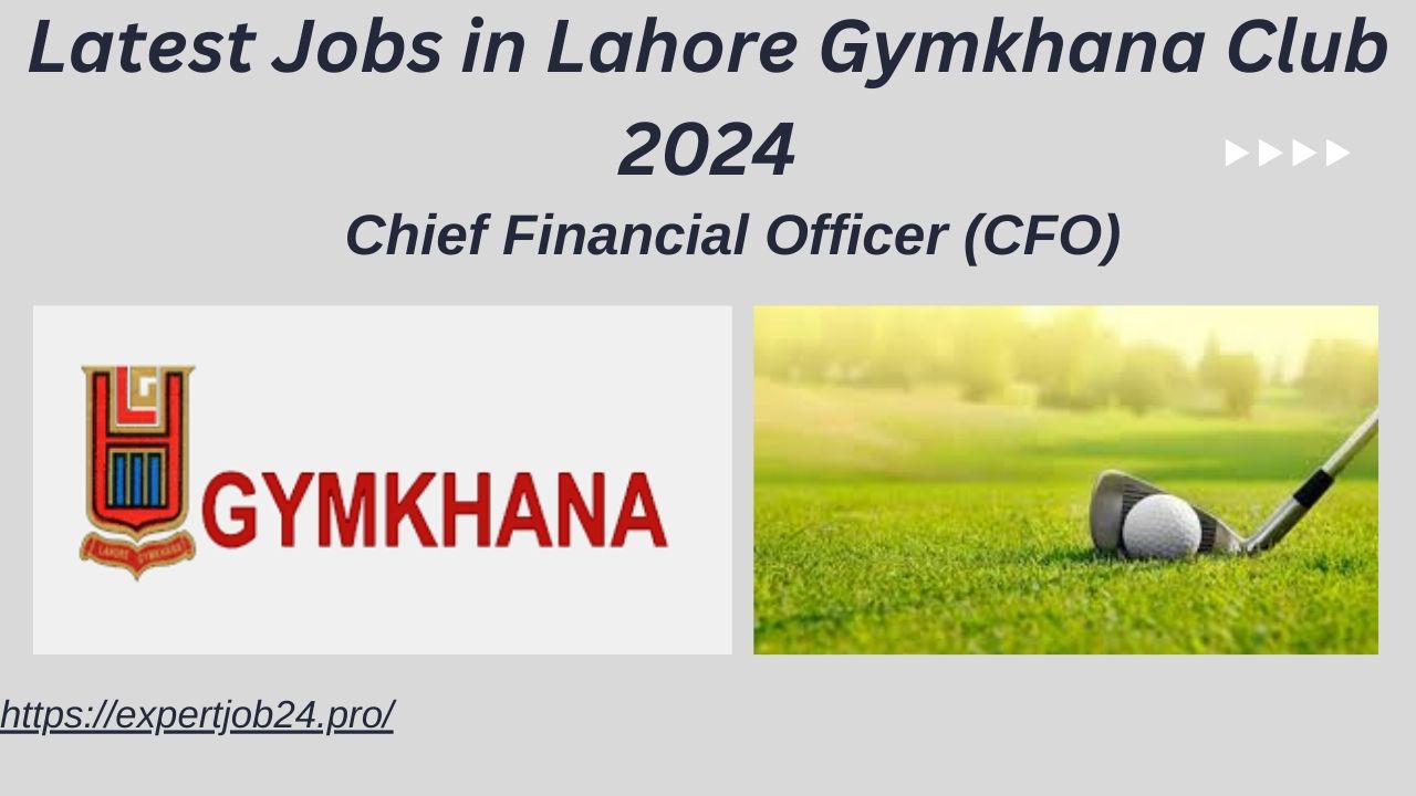 Latest Jobs in Lahore Gymkhana Club 2024