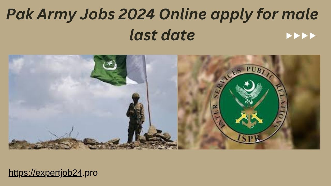 Pak Army Jobs 2024 Online apply for male last date