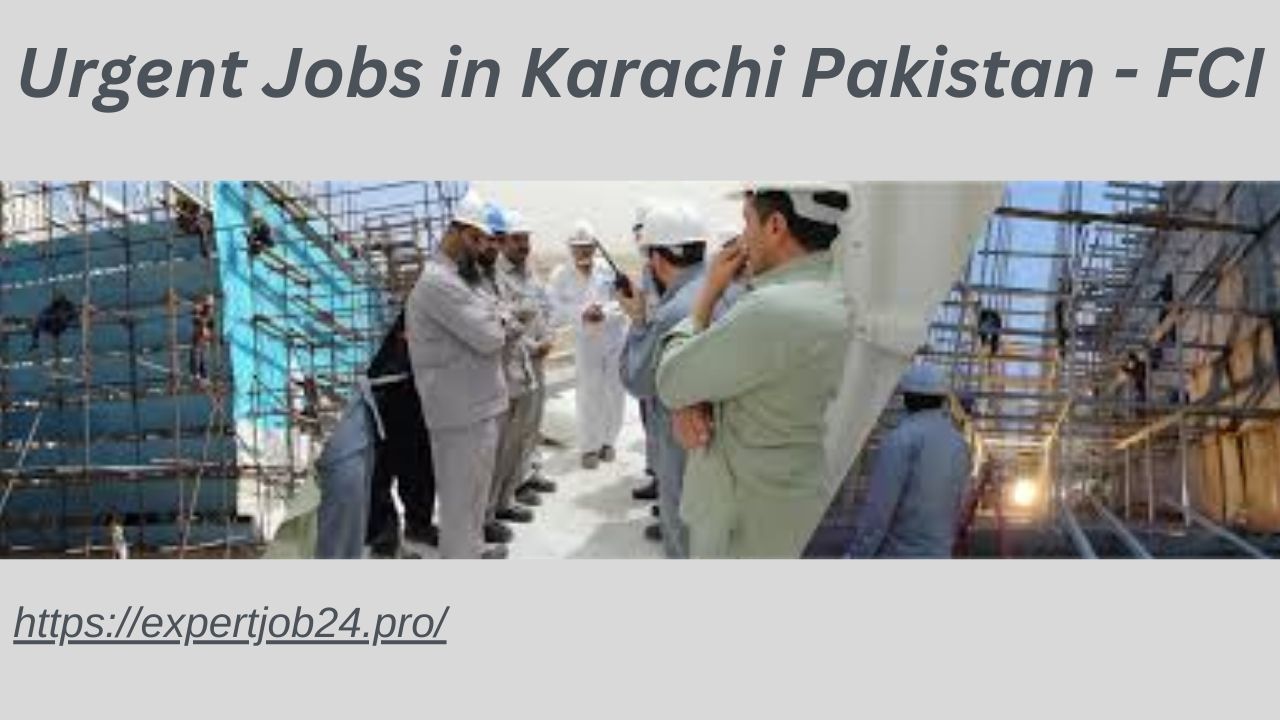 Urgent Jobs in Karachi Pakistan