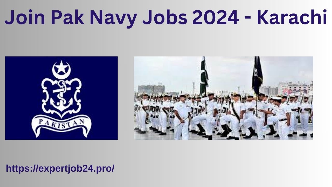 Join Pak Navy Jobs 2024 - Karachi